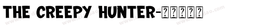 THE CREEPY HUNTER字体转换